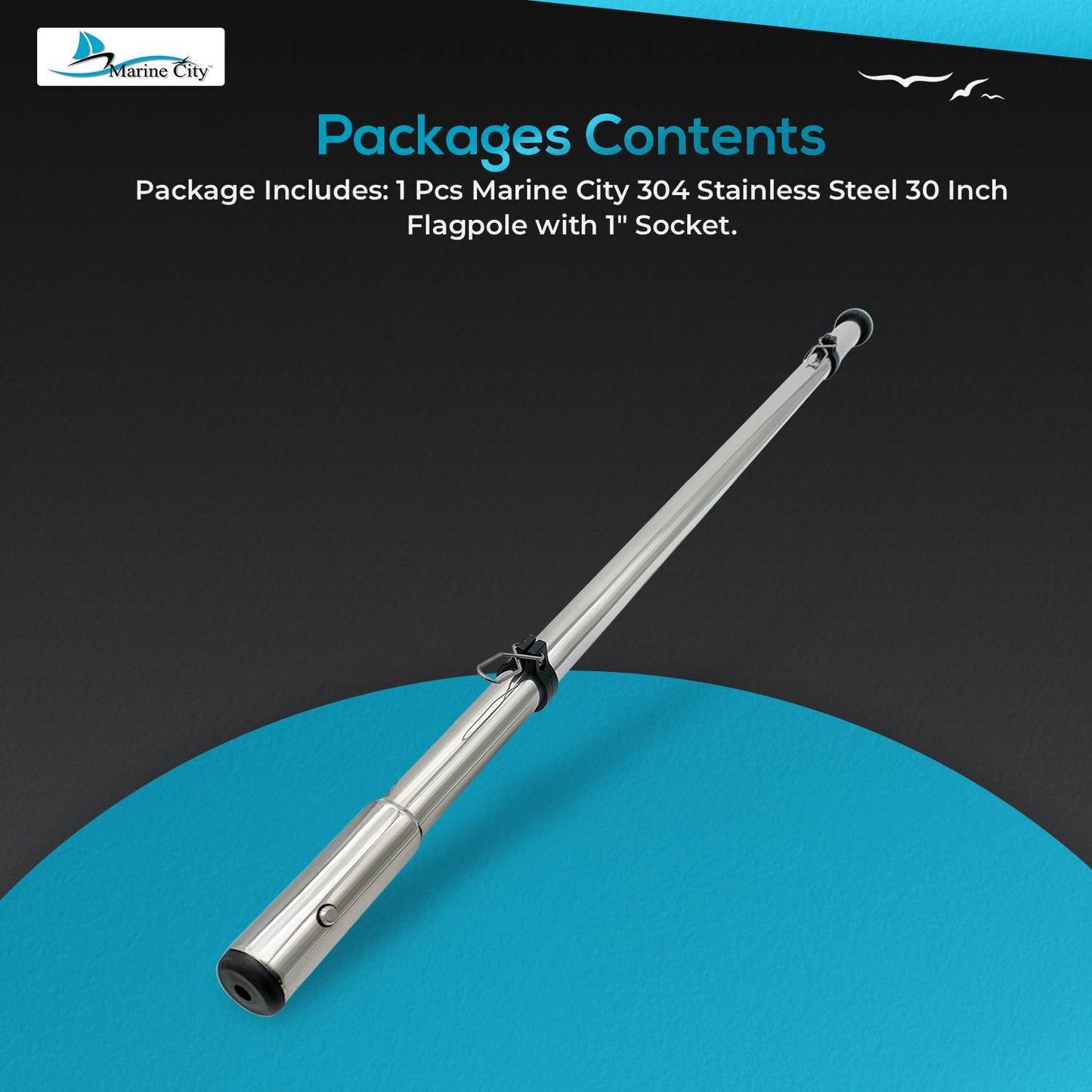 Marine City 30” 304 Stainless Steel Flagpole – 7/8” Diameter with 1” Socket End MARINE CITY