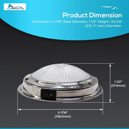 Marine City 304 Stainless Steel LED Dome Light 4” Lens, 12V, 3W, Water-Resistant Marine City