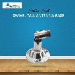Marine City 180° Adjustable Swivel Tall Antenna Base – 316 Stainless Steel