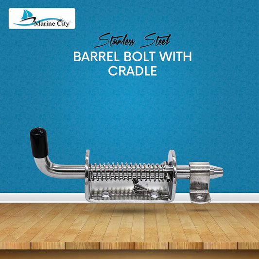 Marine City 6 Inch Spring Latch Barrel Bolt with Cradle – 304 Stainless Steel