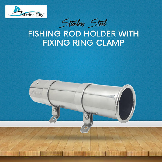 Marine City Adjustable Fishing Rod Holder Stainless Steel Clamp & Fixing Ring