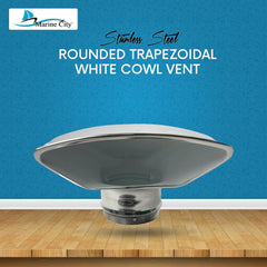 Marine City 3-Inch Rounded Trapezoidal White Cowl Vent – 316 Stainless Steel